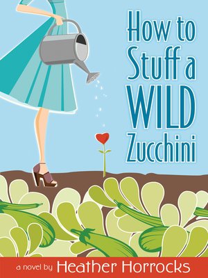 cover image of How to Stuff a Wild Zucchini